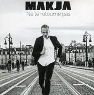 makja ne te retourne pas