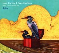 luca curcio & free humans feat gavino murgia sabir