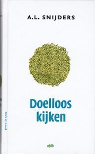 a.l. snijders doelloos kijken