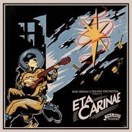 rob heron & the tea pad orchestra eta carinae