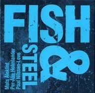 fish & steel