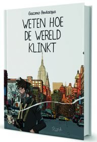 weten hoe de wereld klinkt giacomo bevilacqua