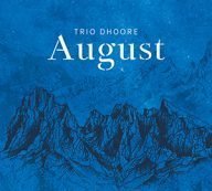 trio dhoore august