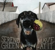 serene green have at it