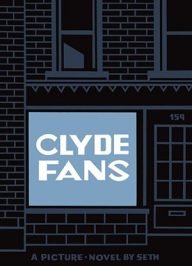 clyde fans a picture novel by seth