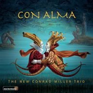 the new conrad miller trio con alma