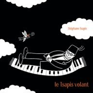 stéphane tsapis trio and friends le tsapis volant