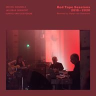 red tape sessions 2016-2020 banabila, derwort en van oosterom