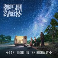 robert jon and the wreck last light on the highway