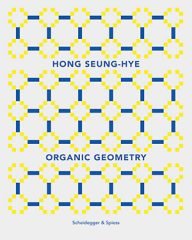 hong seung-hye organische geometrie