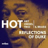 hot het orgel trio en brass reflections of duke