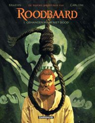 de nieuwe avonturen van roodbaard 1 gehangen maar niet dood