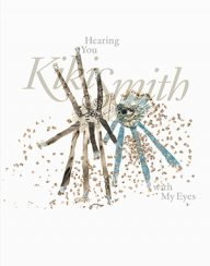 kiki smith hearing you with my eyes