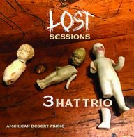 3 hat trio the lost sessions