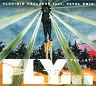vladimir vaclavek feat pavel smid fly tak let!