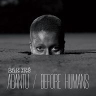 blk jks abantu before humans