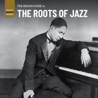 rough guide to the roots of jazz