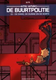 de buurtpolitie 15 de dikke de dunne en de korte