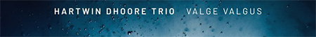 hartwin dhoore trio hartwin dhoore trio