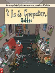 t is de computer gekkie zonder kobijn