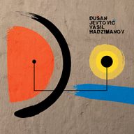 dusan jevtovic en vasil hadzimanov duo
