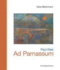 ad parnassum paul klee sleutelwerken van de zwitserse kunst