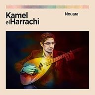 kamel el harrachi nouara