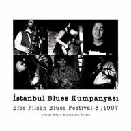 istanbul blues kumpanyasi live at efes pilsen blues festival 1997