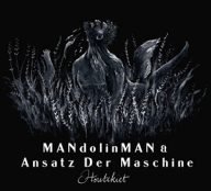mandolinman en ansatz der maschine houtekiet
