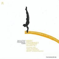 marc frankinet quartet in a little provincial town