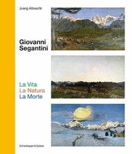 giovanni segantini la vita la natura la morte
