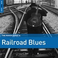 the rough guide to railroad blues