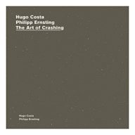 the art of crashing hugo costa en philipp ernsting