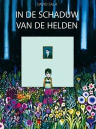 in de schaduw van de helden