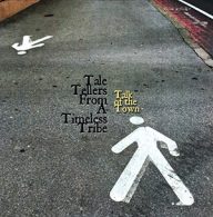 tale tellers from a timeless tribe talk of the town