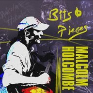 malcolm holcombe bits and pieces