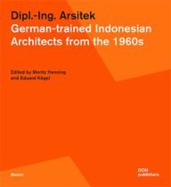dipl.-ing. arsitek duits opgeleide indonesische architecten uit de jaren 60