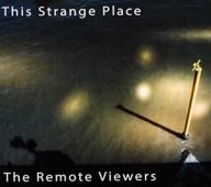 the remote viewers this strange place