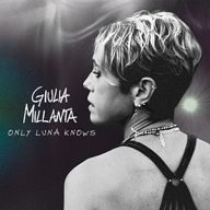 giulia millanta only luna knows
