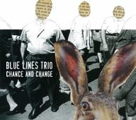 blue lines trio chance and change