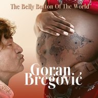 goran bregovic the belly button of the world