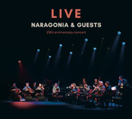naragonia & guests live 20th anniversary concert