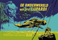de avonturen van kapitein rob 15 de onderwereld van prof lupardi