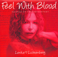 lenka lichtenberg feel with blood echoes of theresienstadt