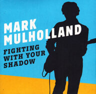 mark mulholland fighting with your shadow