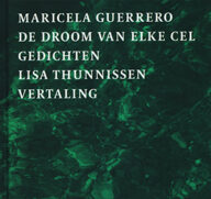 maricela guerrero de droom van elke cel