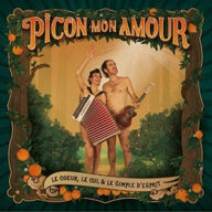 picon mon amour le coeur, le cul et le simple d’esprit