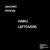 giacomo pedicini haiku leftovers