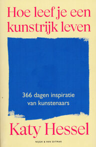 hoe leef je een kunstrijk leven