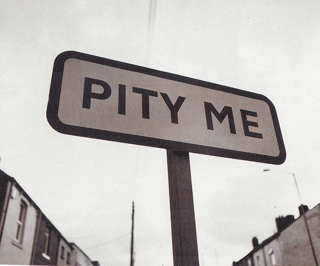 pity me pity me